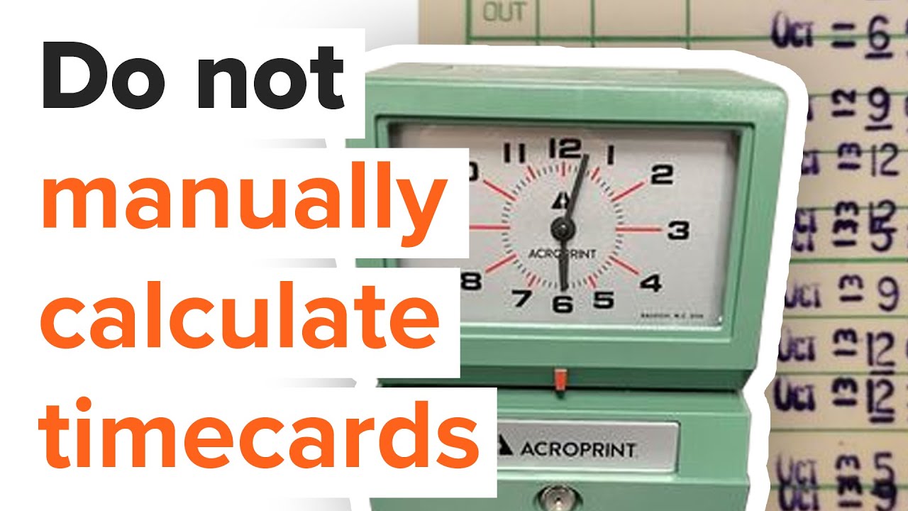 5 Things Learned After Studying How Long it Takes to Manually Total Timecards