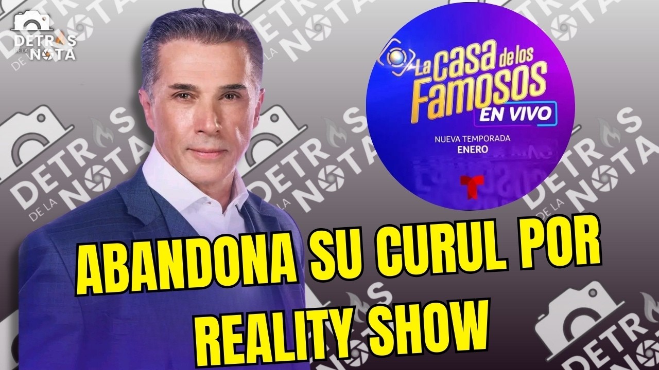 SERGIO MAYER PREFIERE IR A LA CASA DE LOS FAMOSOS TELEMUNDO QUE SERVIR EN SU PAÍS