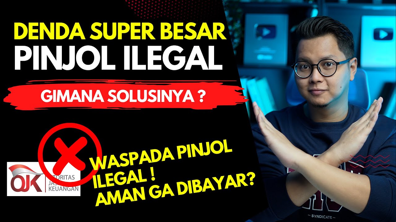 WASPADA, Denda Super Besar Pinjol Ilegal, Gimana Solusinya, Pinjol Ilegal Aman Gak Dibayar?