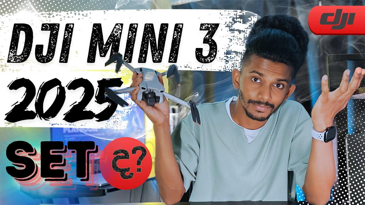 DJI MINI 3 එක 2025ට සෙට් ද? | Why the Dji Mini 3 is Still the Best DJI Drone in 2025