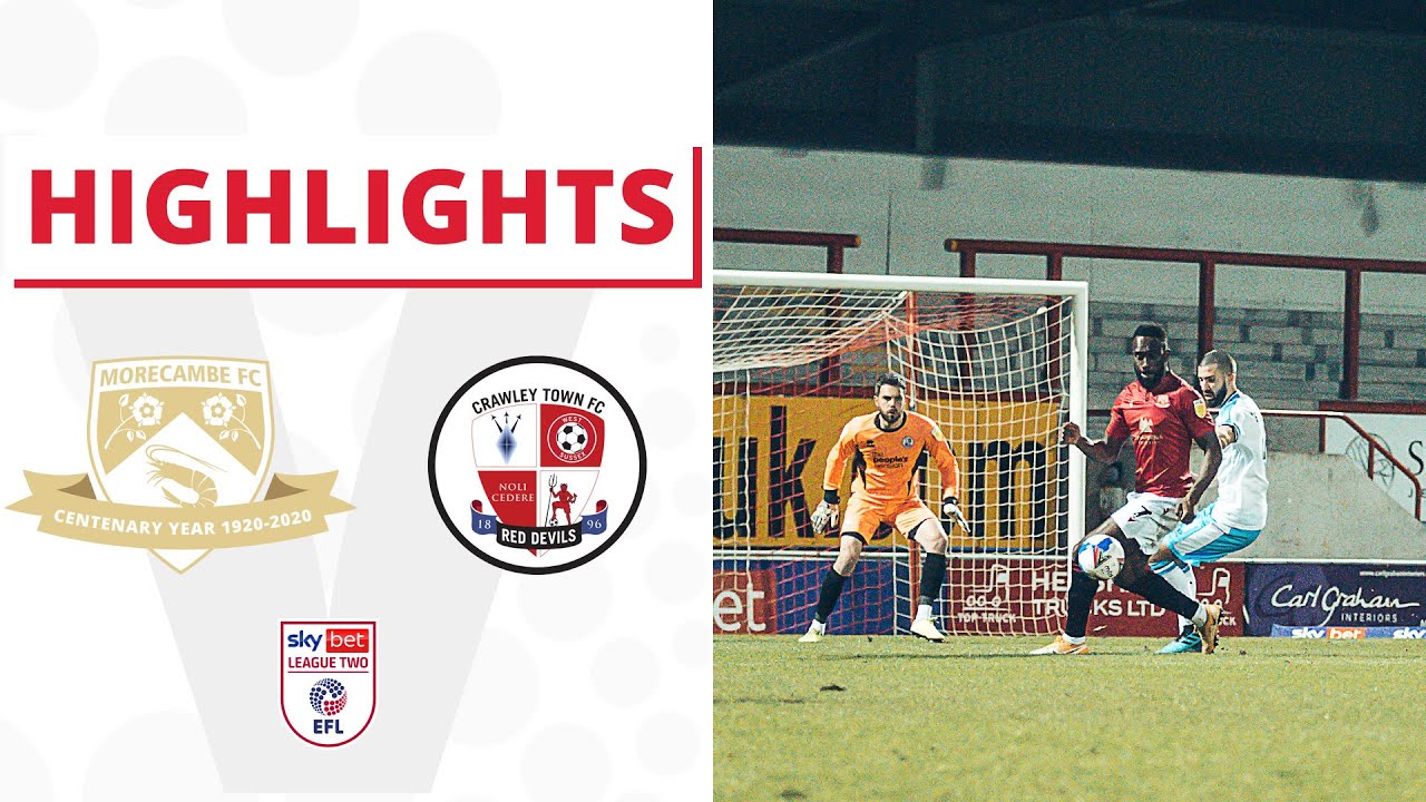 HIGHLIGHTS | Morecambe v Crawley Town