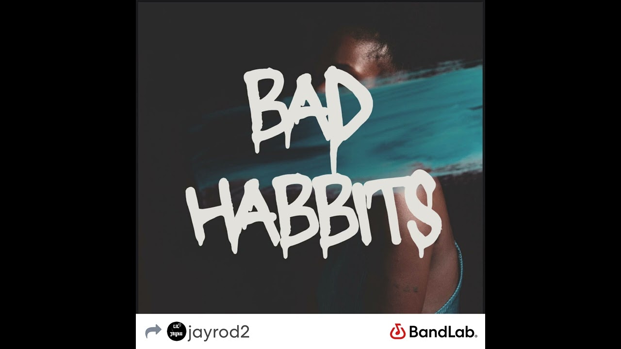 Lil Jayku - BAD HABBITS (official audio)
