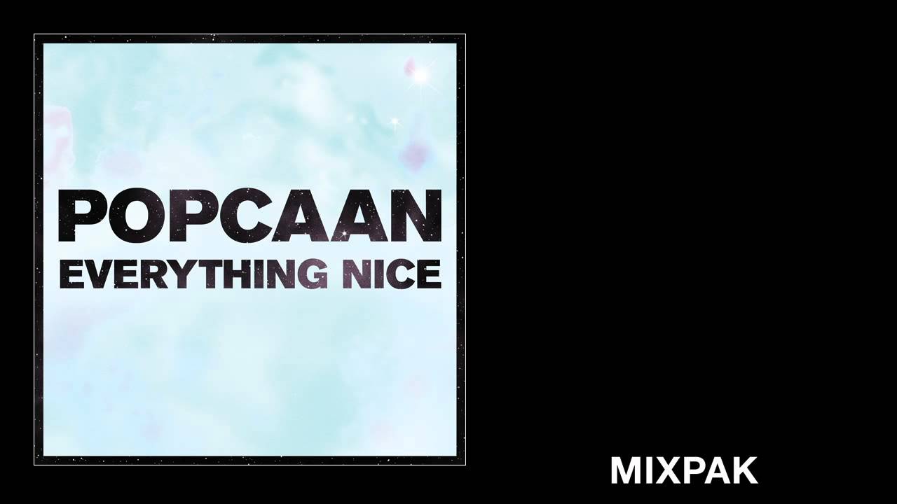 Popcaan - Everything Nice - Produced by Dubbel Dutch