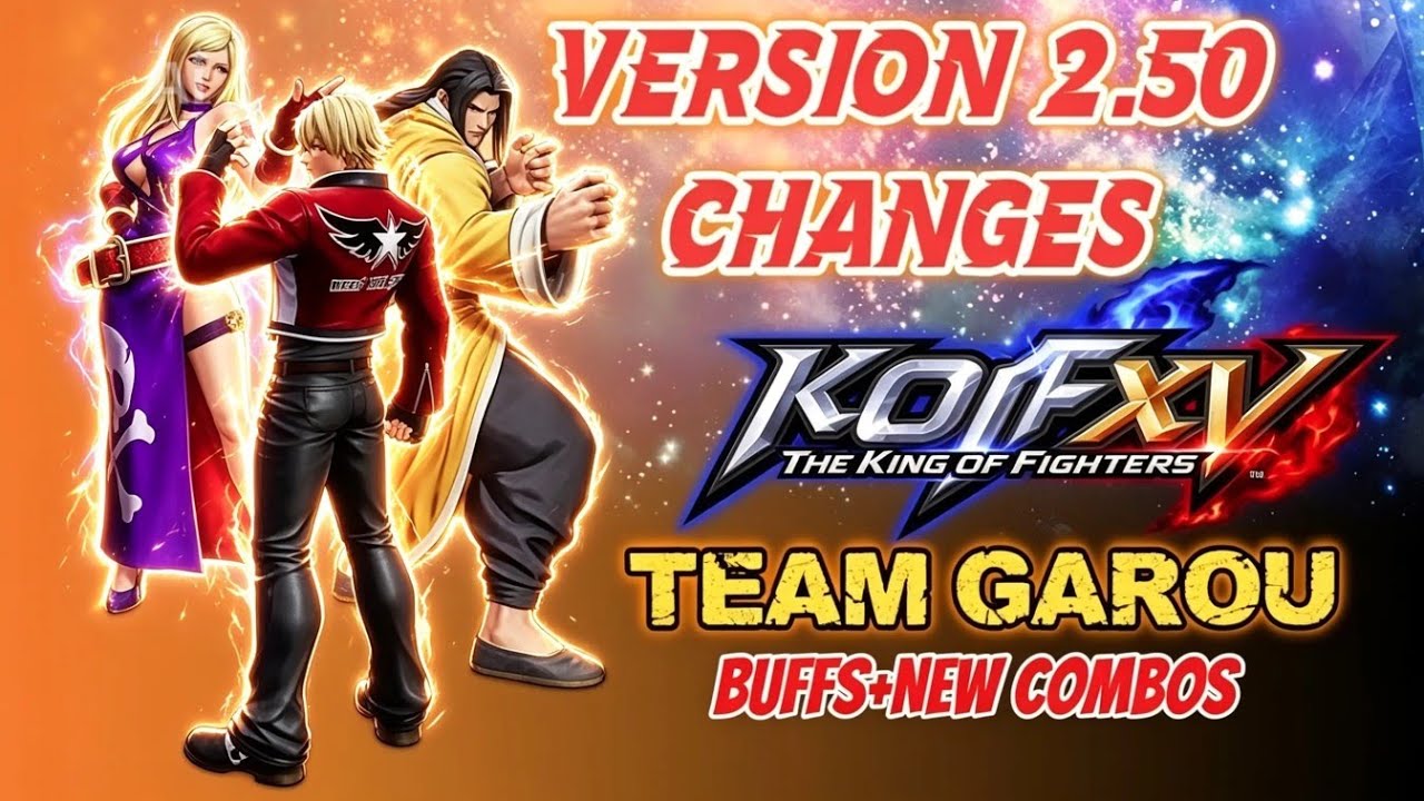KOF XV New Patch 2.50, TEAM GAROU Changes Buffs + New Combos#kofxv #kof15 #kof #patch #combo #gaming