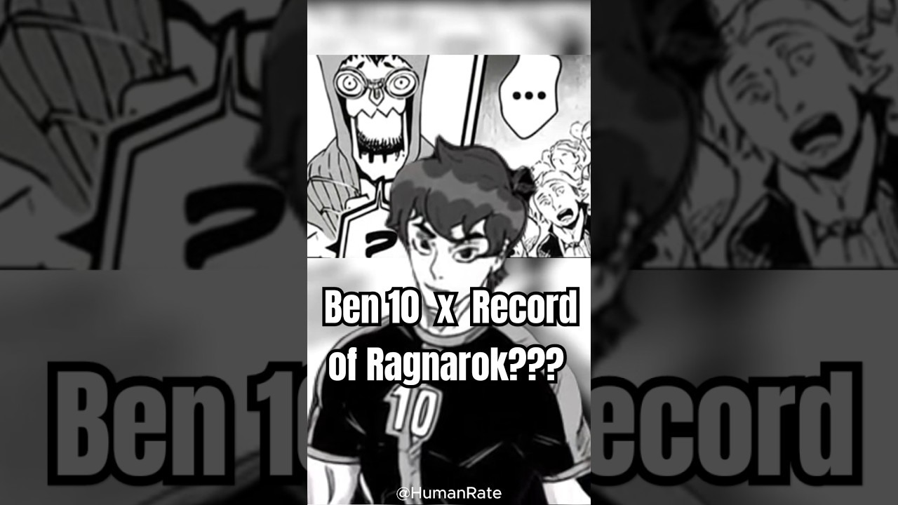 Ben 10 join Final Round of Record of Ragnarok???? 🗣️🔥#ben10 #recordofragnarok #shorts #humanrate