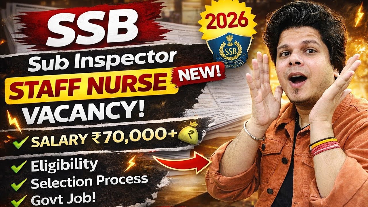 SSB Sub Inspector Staff Nurse Vacancy 2026 🔥  | Salary 70K | Eligibility | Selection Process