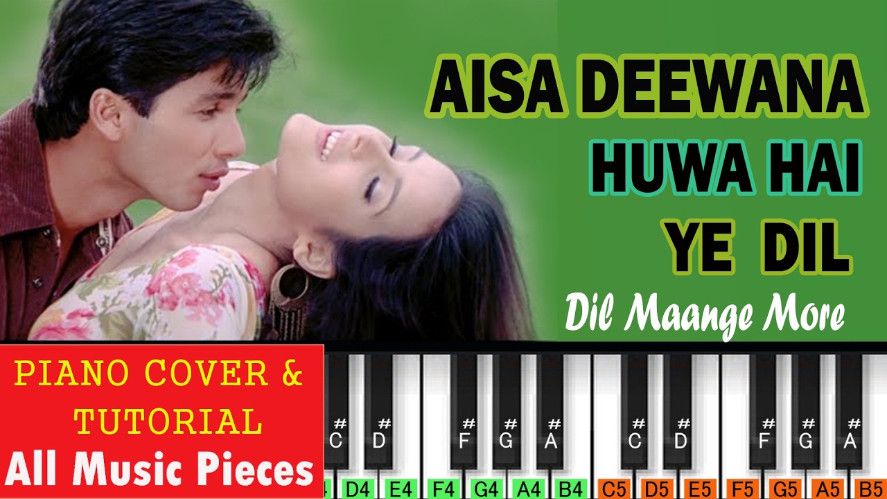 ऐसा दीवाना हुवा है ये दिल पियानो | Aisa Deewana Piano Tutorial | Dil Maange More (2004)