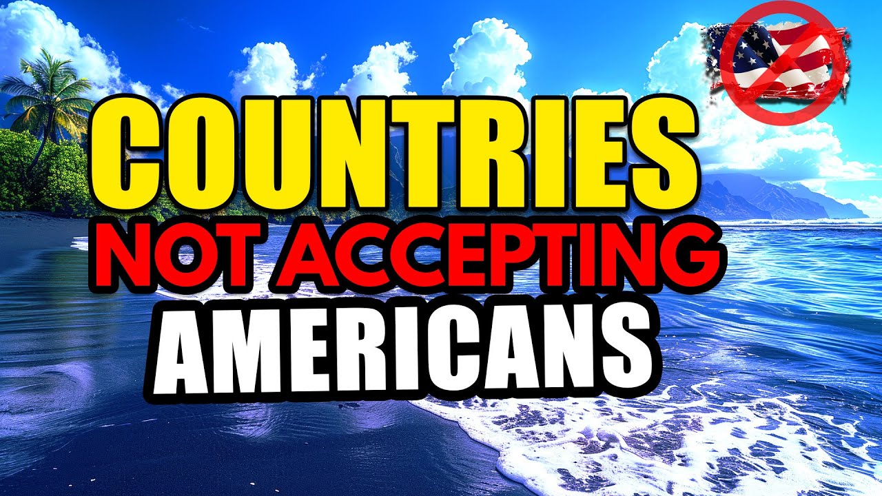 10 Countries Americans Should Avoid in 2024.