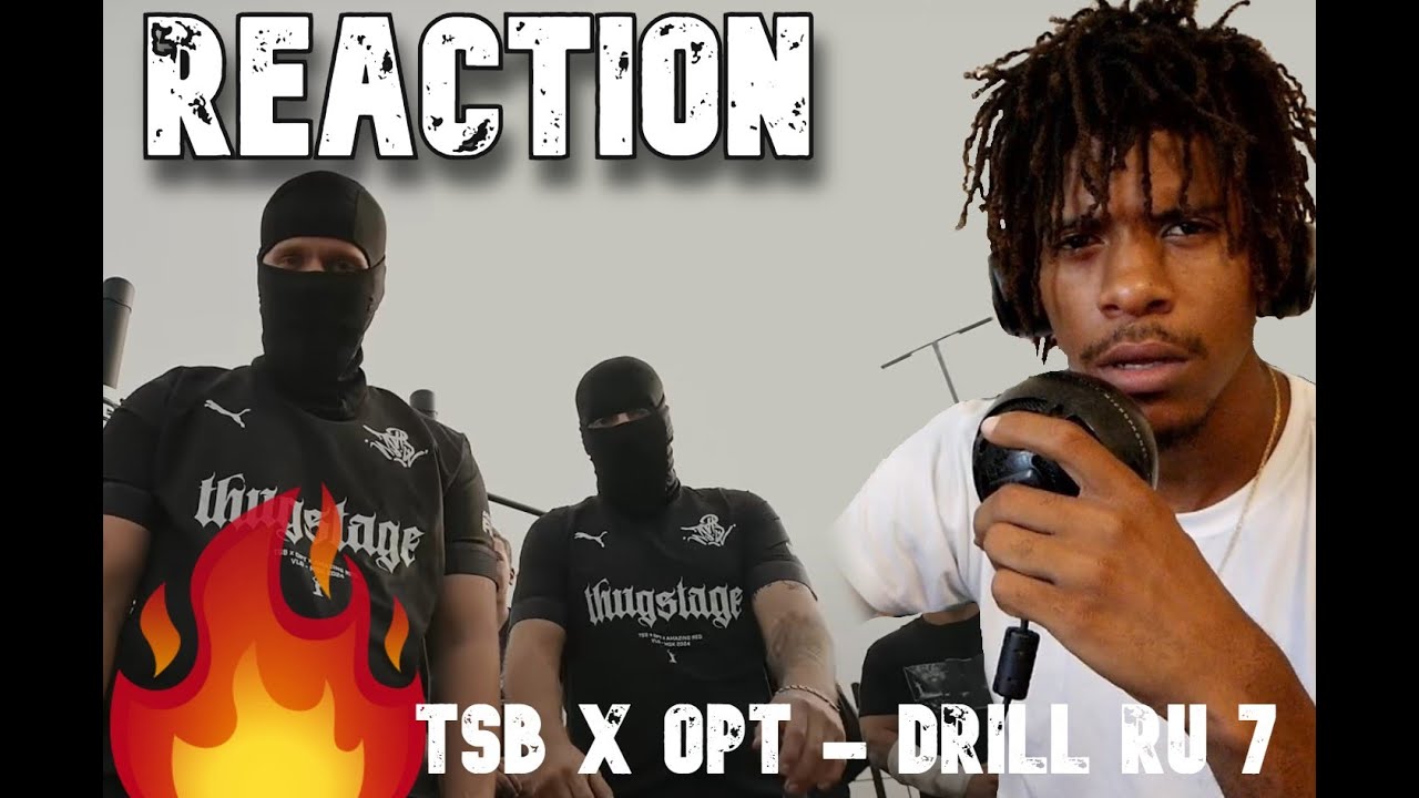 Ohh Nahh!! TSB x OPT - DRILL RU 7 (Official Video) (Reaction)!!!🔥🔥