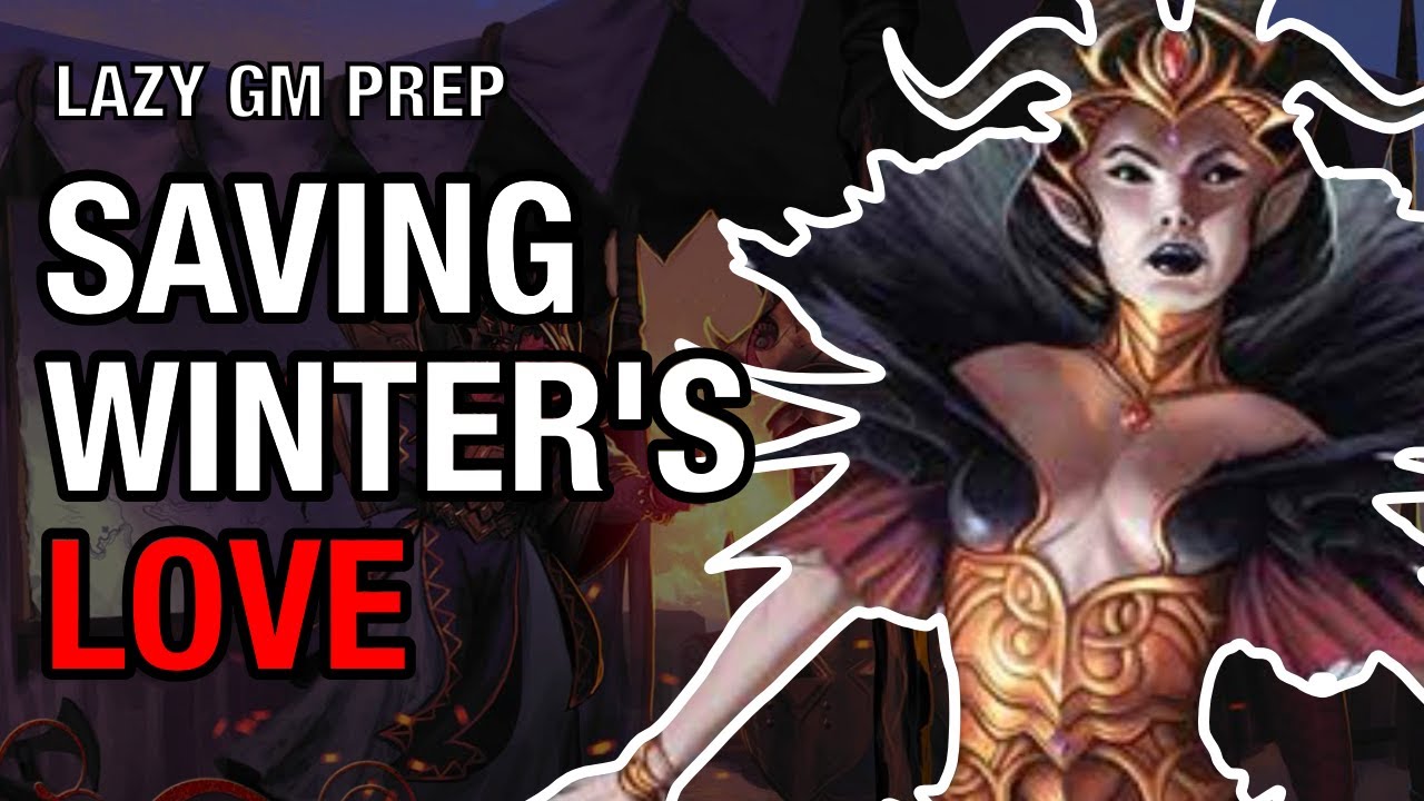 Saving Winter's Love – Dragon Empire Prep Session 51