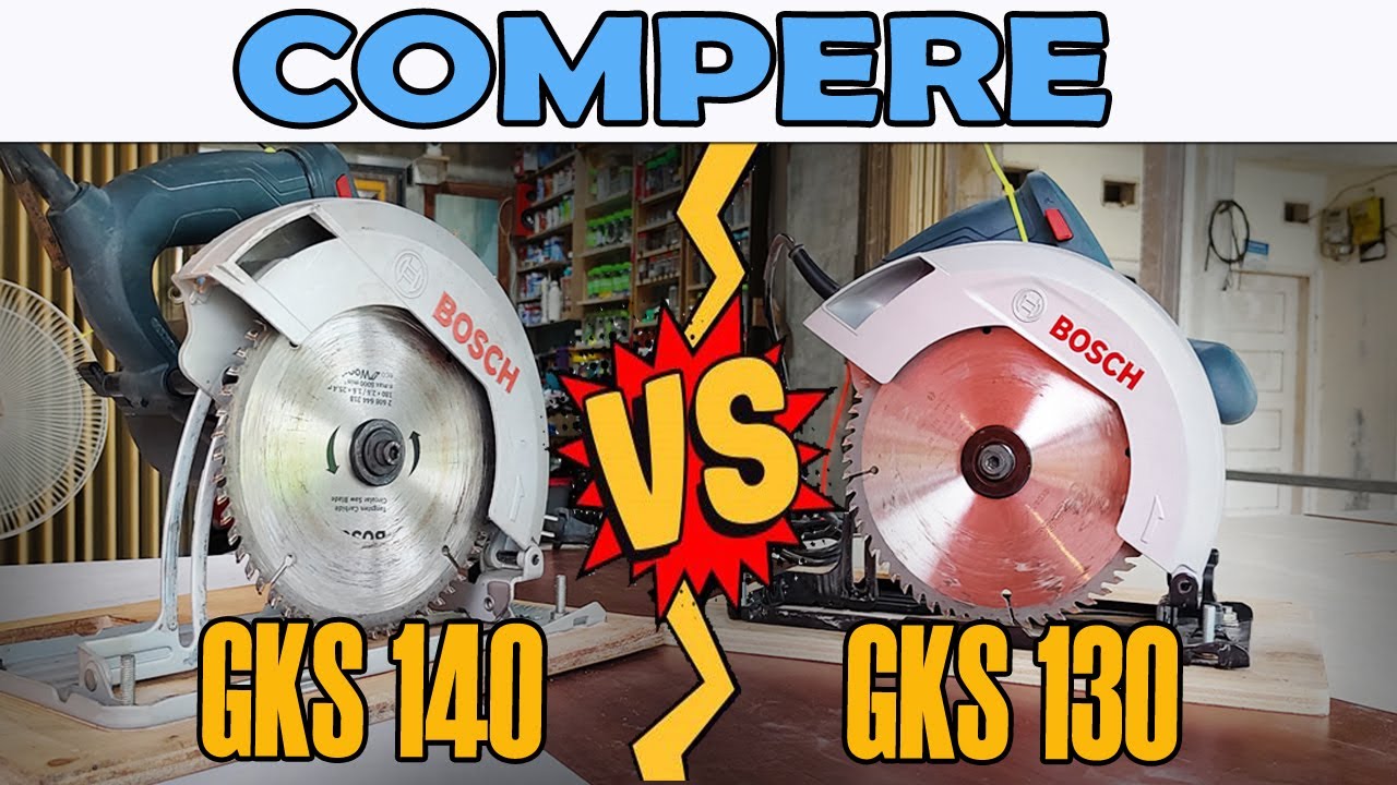COMPERE CIRCULAR SAW BOSCH GKS 140 DENGAN GKS 130 (VERSI BARU), KOK MALAH BANYAK DOWNGRADENYA