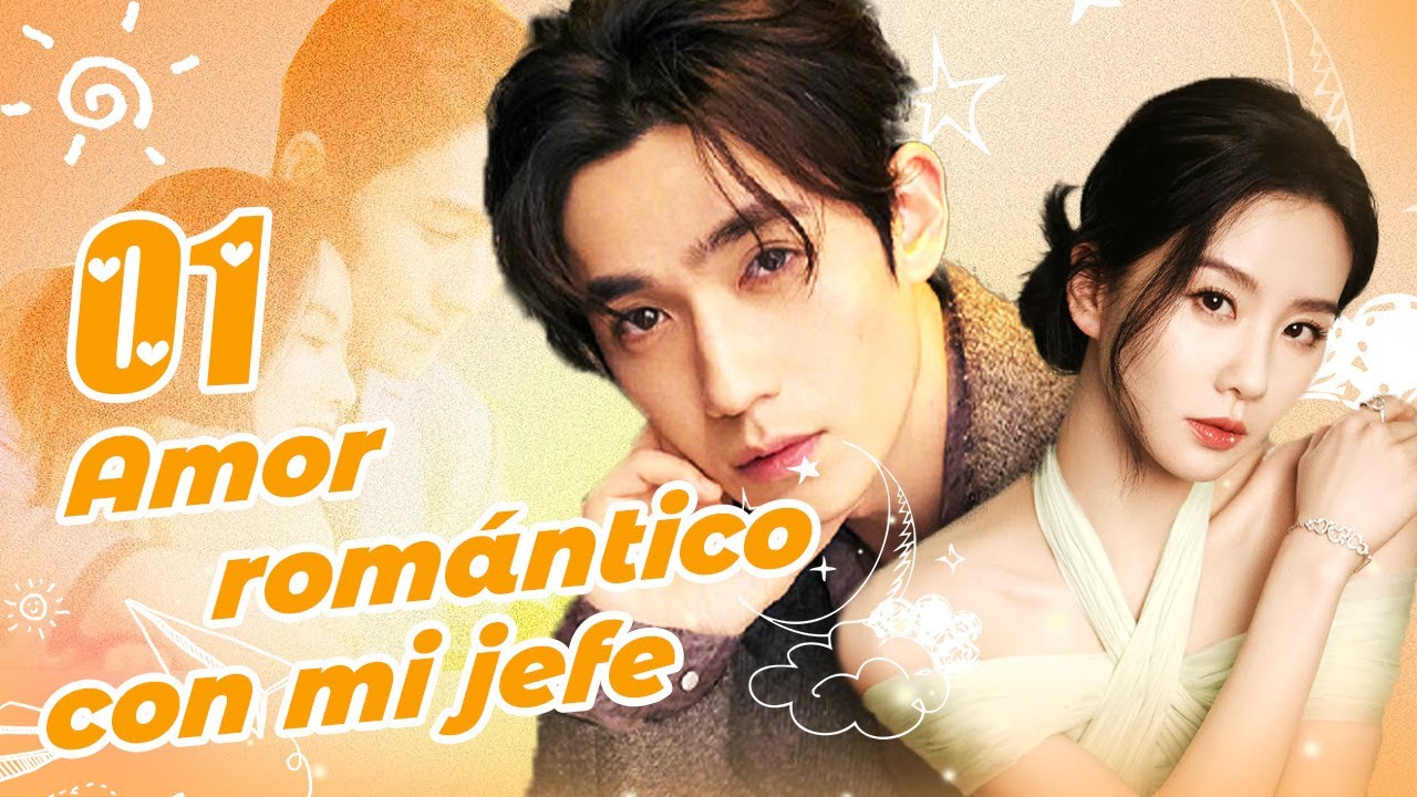 【Sub Esp】🥰 Amor rom&aacute;ntico con mi jefe  EP01🥰 |  Zhu YiLong, Liu ShiShi, Peng GuanYing