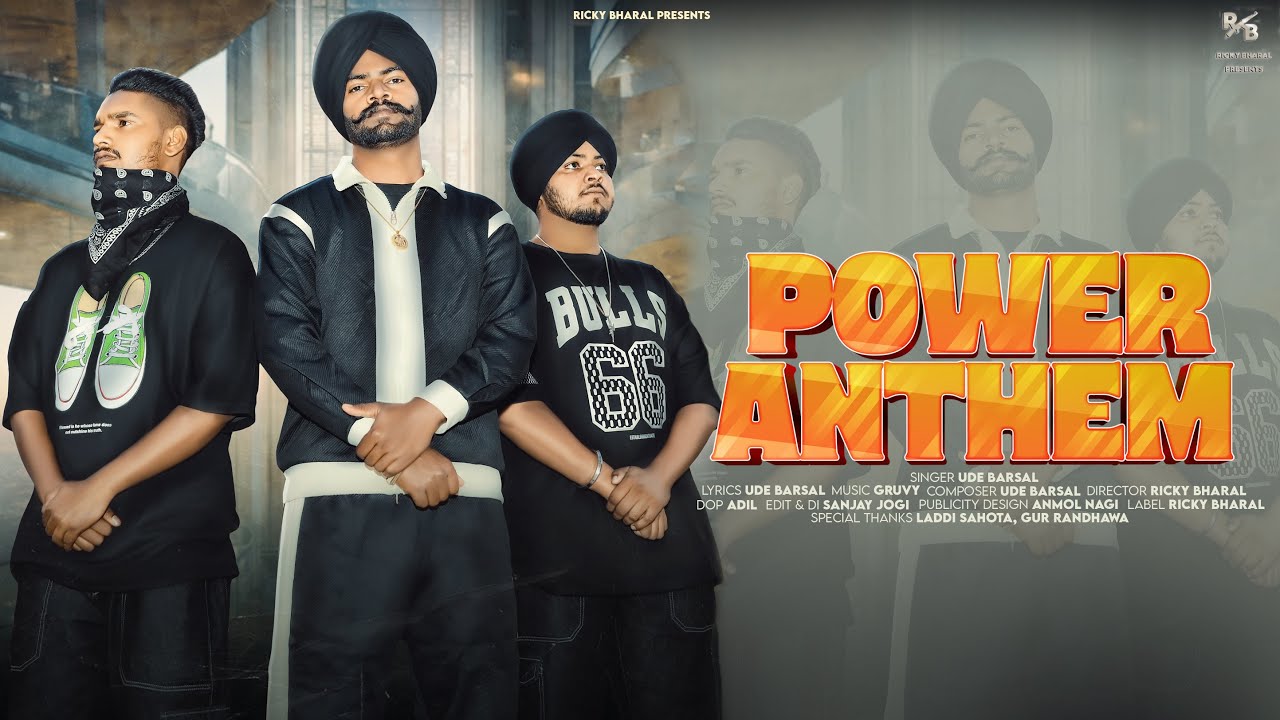 POWER ANTHEM | OFFICIAL FULL VIDEO SONG | UDE BARSAL | RICKY BHARAL