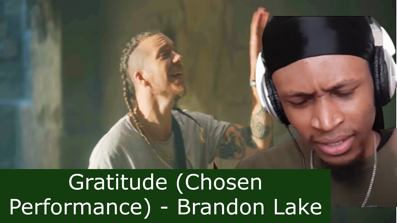 Gratitude (Chosen Performance) - Brandon Lake Reaction