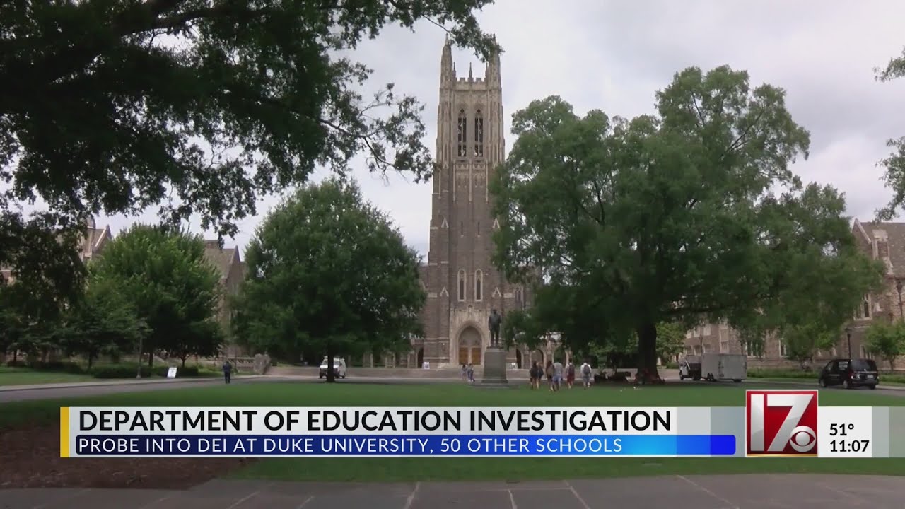 Duke among schools under U.S. education department investigation for DEI policies