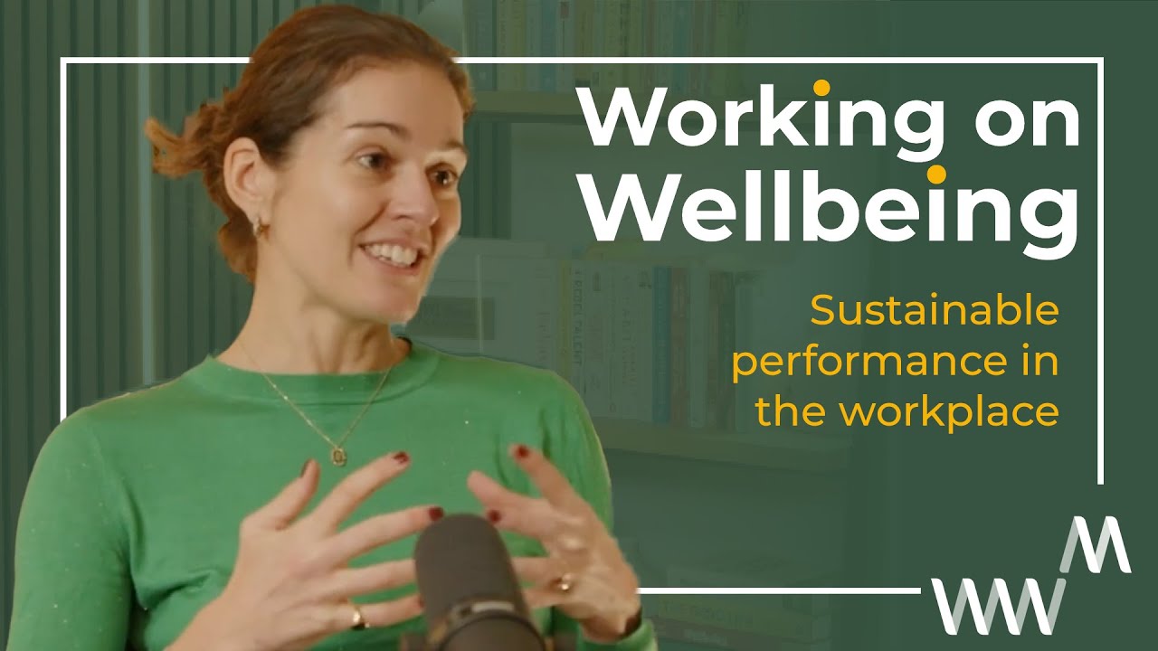 Rachel Fellowes on sustainable performance in the workplace | Working on Wellbeing S2E7