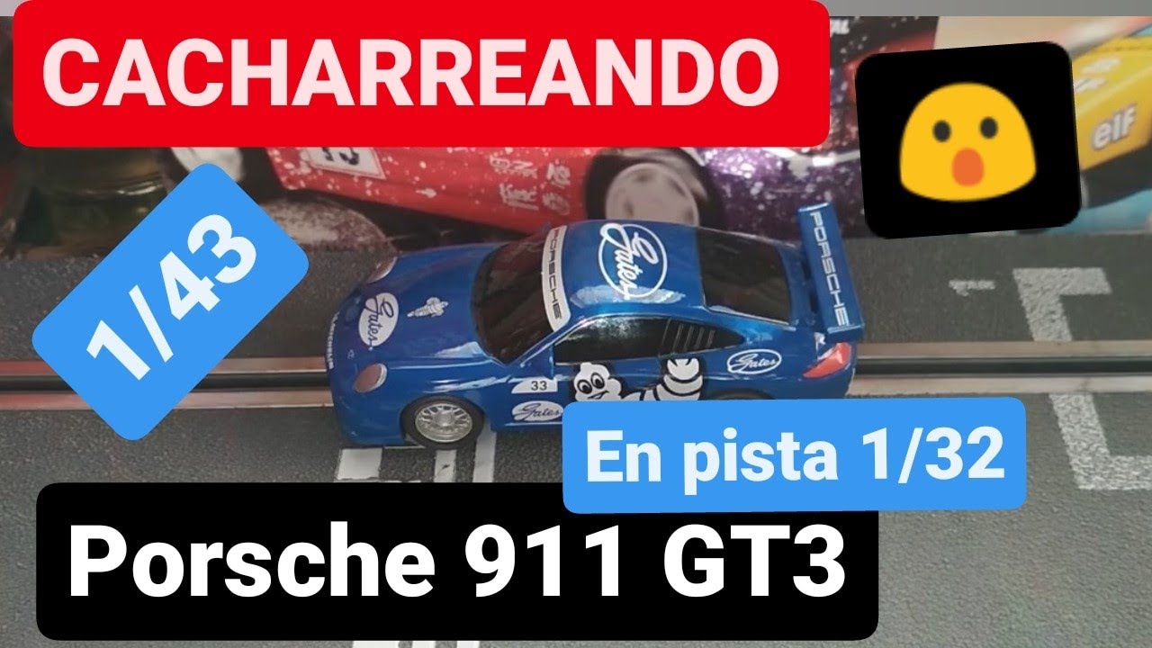 62 - [CACHARREANDO] Prueba 1/43 Posrche 911 GT3 SCX Compact
