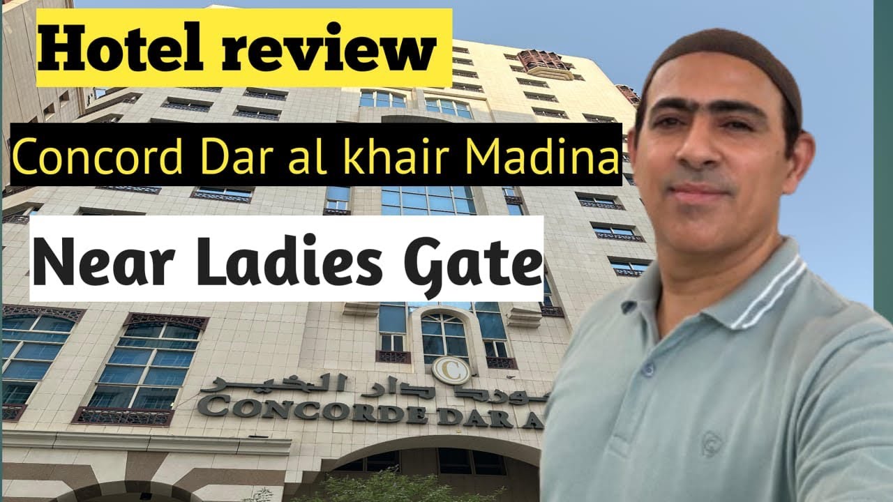 Madina Hotel review|Concord Dar al khair|Near haram and ladies gate