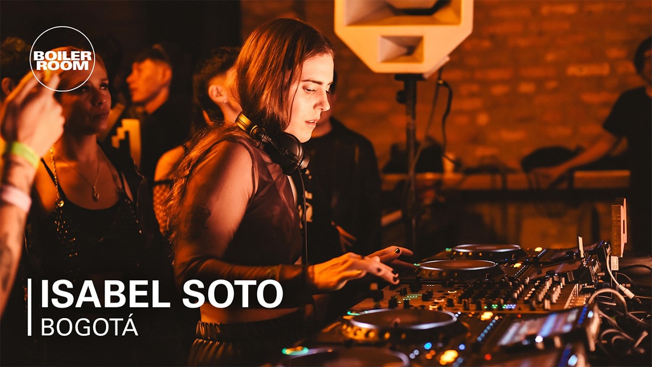 Isabel Soto | Boiler Room: Bogotá
