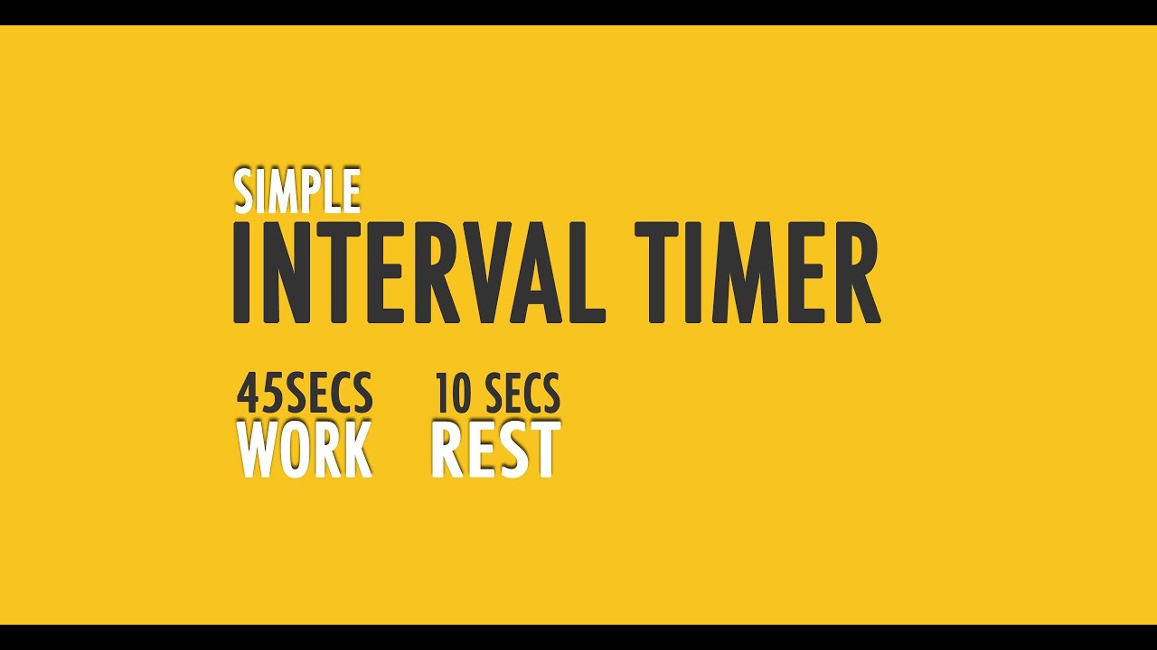Interval timer 45 seconds 10 second rest