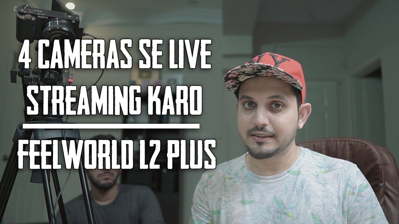 Live Streaming With 4 Cameras | Feelworld L2 Plus | Mansoor Qureshi MAANi