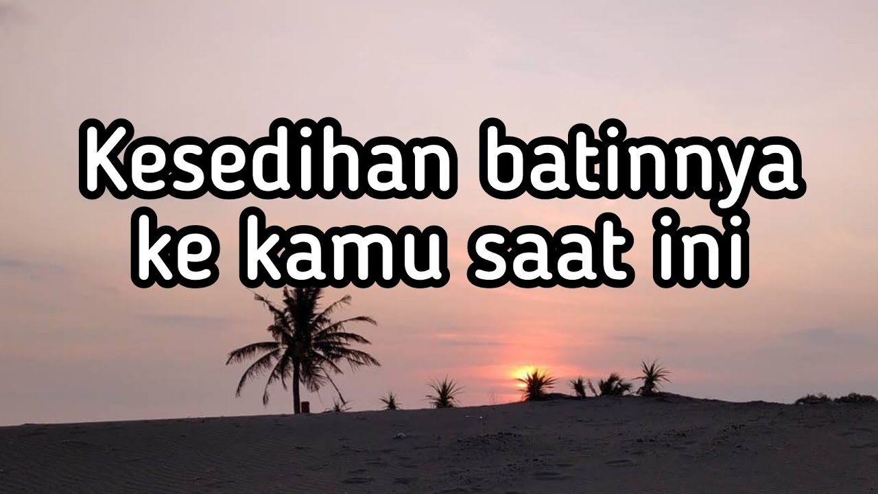 💎 Kesedihan Batin-nya ke Kamu Saat Ini