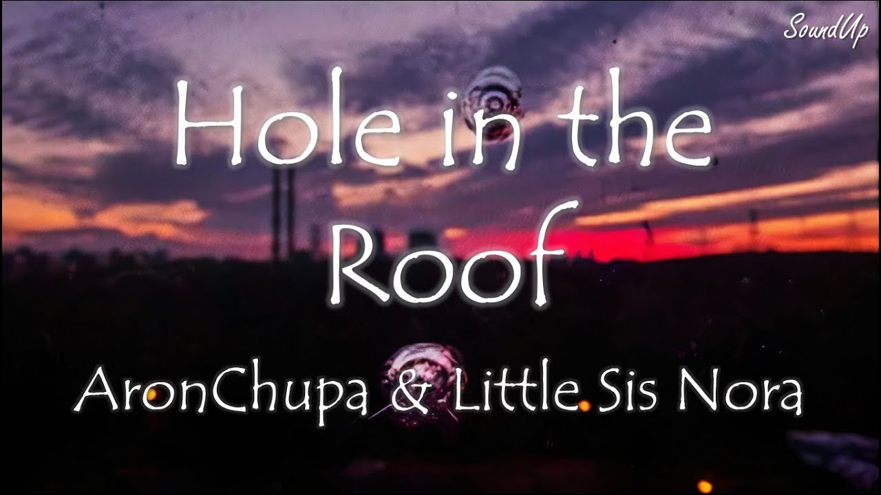 AronChupa & Little Sis Nora - Hole in the Roof (Legendado/Tradu&ccedil;&atilde;o)