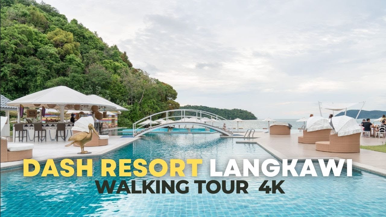 DASH RESORT  LANGKAWI WALKING TOUR 4K  | BEST PARTY HOTEL | #TRAVELIASAHIL