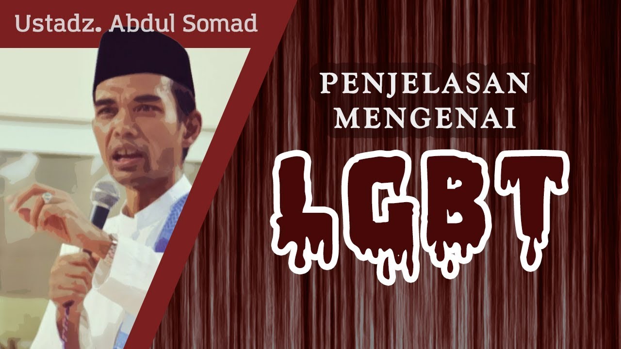 Pandangan Islam Terhadap LGBT - Ustadz Abdul Somad, Lc. MA