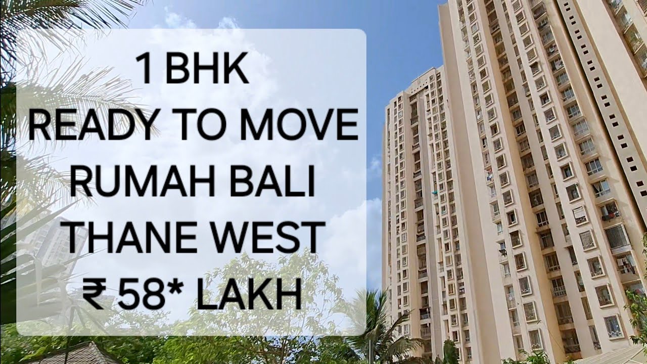 1 BHK READY TO MOVE || RUMAH BALI || THANE WEST || ₹58 LAKH NEGOTIABLE || ☎️ 8108265515