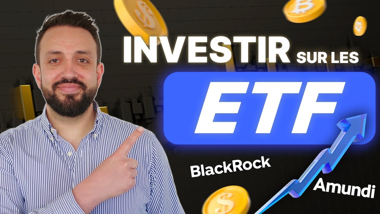 Comment INVESTIR dans les ETF ? Guide COMPLET !