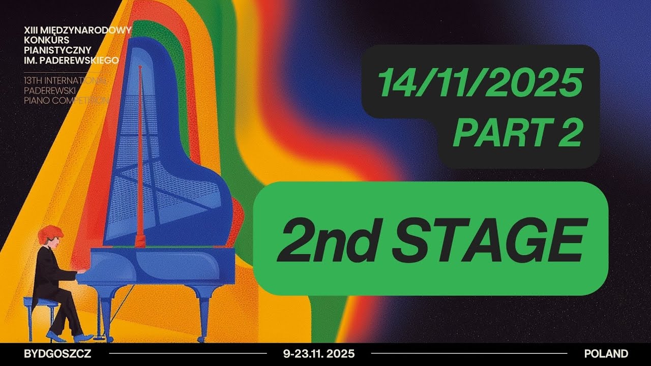 14.11.2025 - 2nd stage / Part 2 - 13th International Paderewski Piano Competition