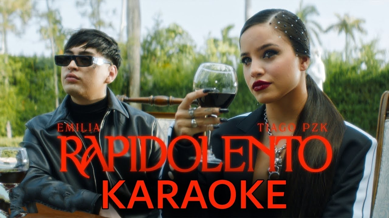 Emilia, Tiago PZK - Rápido Lento (KARAOKE)