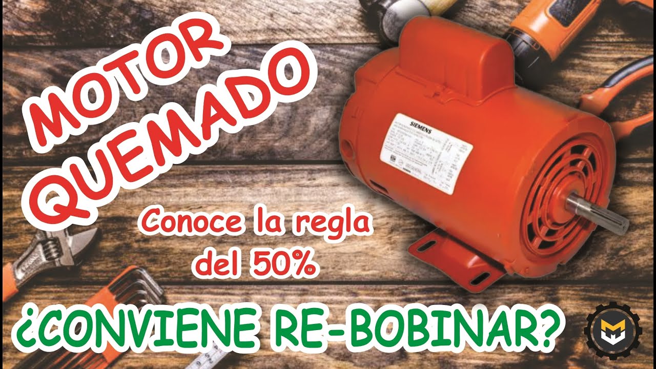 ¿Conviene rebobinar un motor eléctrico que se quemó?