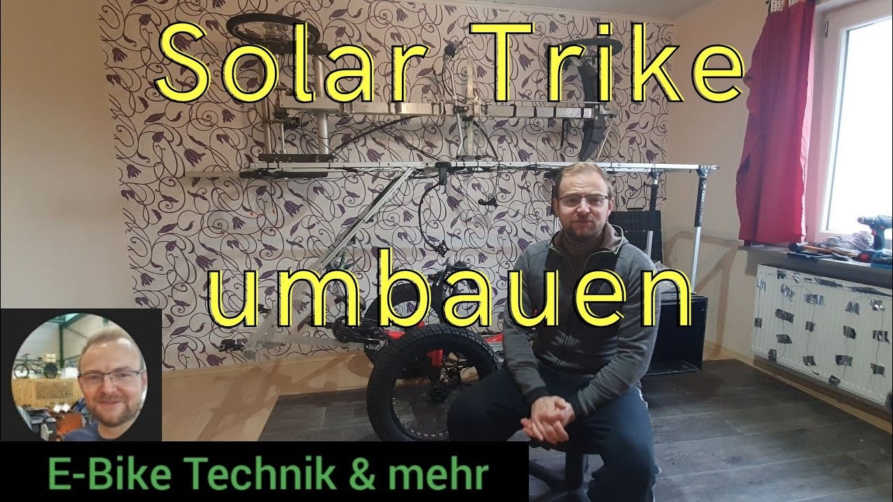 Trike Umbau [Teil 1] Sun Seeker Fat Tad Solar Liegerad wird verbessert