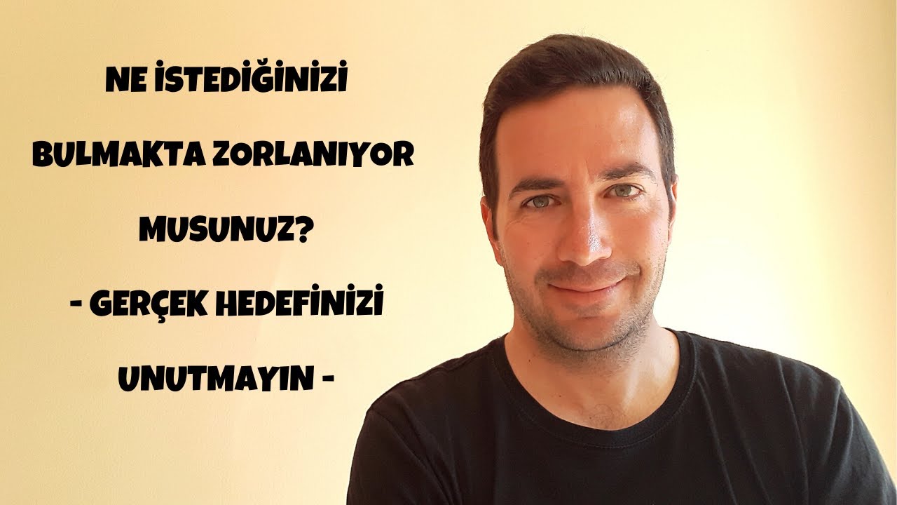 Ne İstediğinizi Bulmakta Zorlanıyor Musunuz? Ger&ccedil;ek Hedefinizi Unutmayın | &Ccedil;ekim Yasası - Efe Kıncal