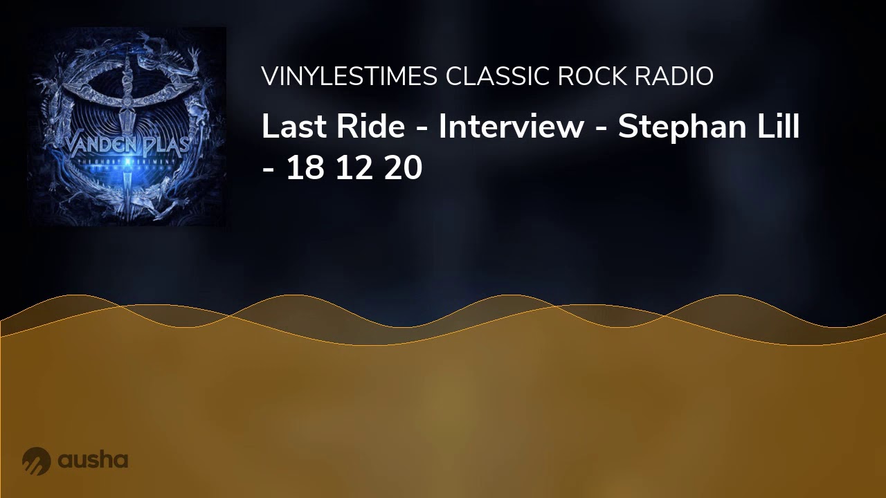 Last Ride - Interview - Stephan Lill - 18 12 20