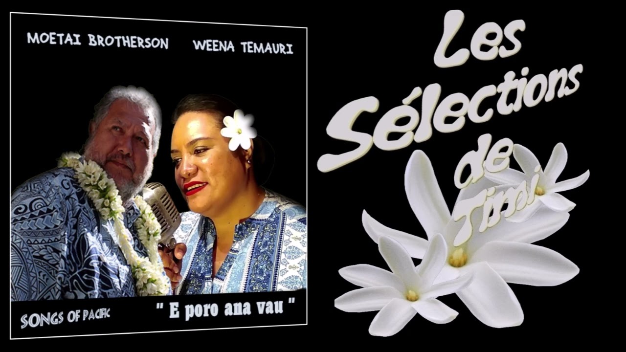 E poro ana vau / (Cover) WEENA TEMAURI & MOETAI BROTHERSON