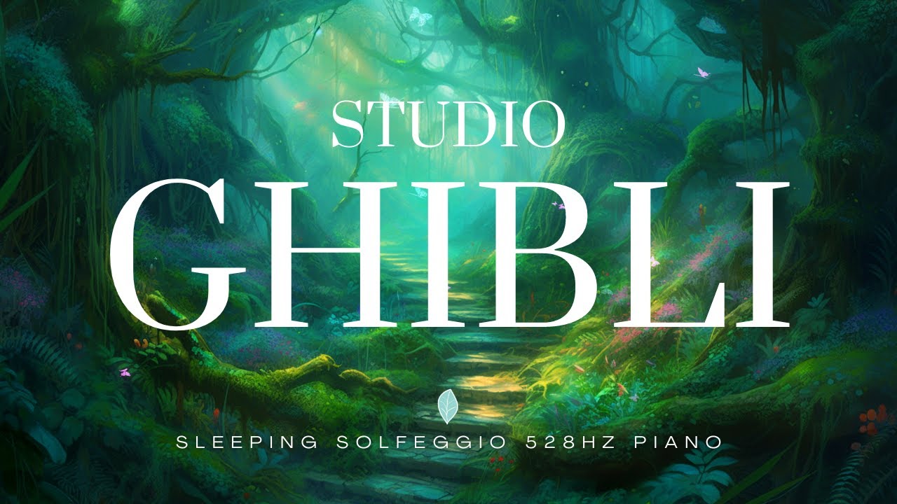Studio Ghibli Piano Covers 528Hz &bull; Relaxing Music, Sleep Music, Water Sounds, Solfeggio