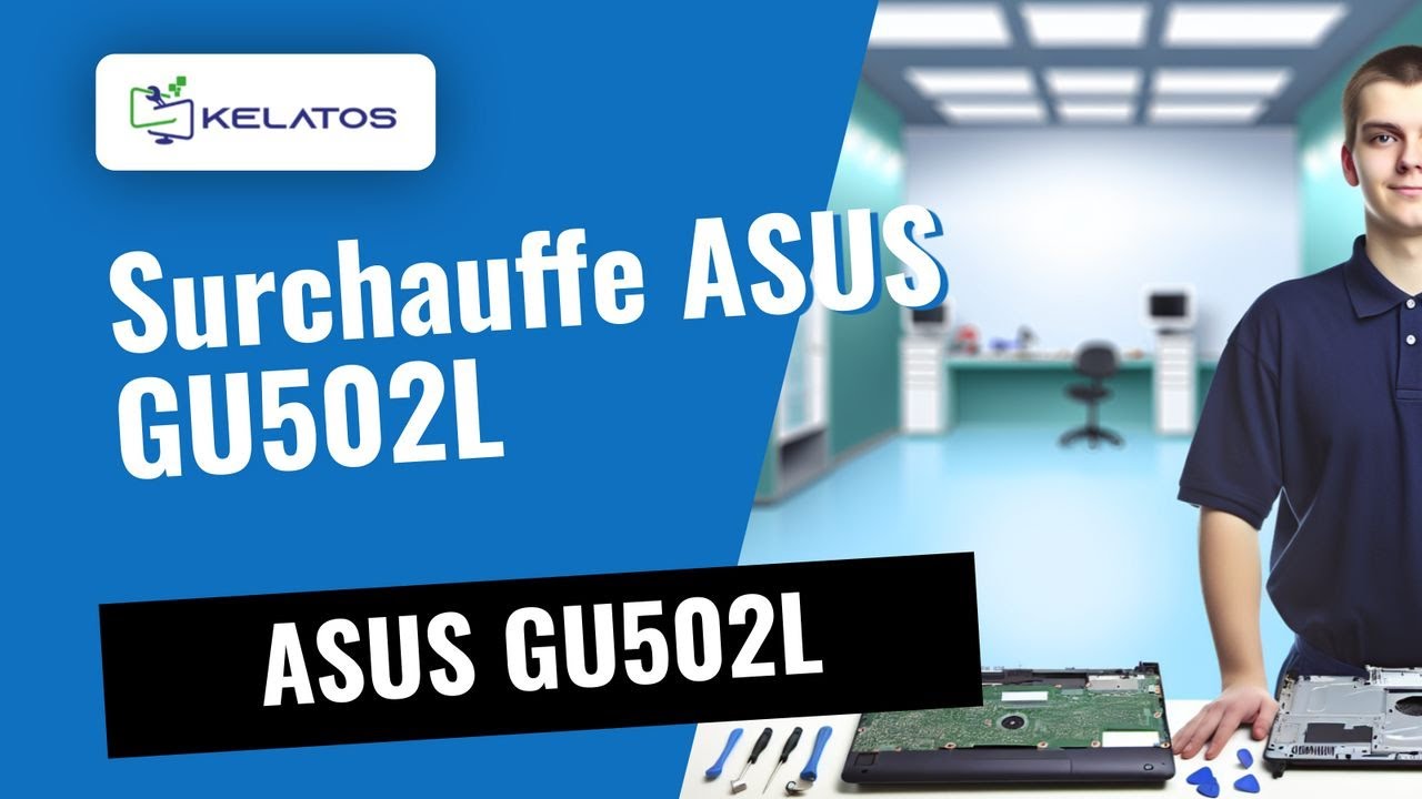 Votre ordinateur portable ASUS GU502L surchauffe ? 🌡️ Maintenance interne