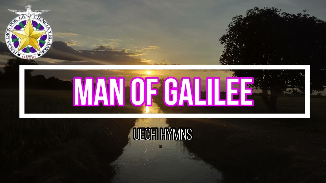 UECFI - MAN OF GALILEE Instrumental with Lyrics