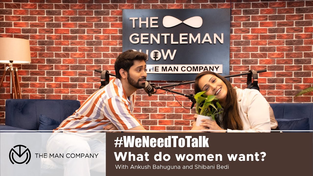 The Gentleman Show | What Do Women Want? | S1E7 Full Episode | @shibani_bedi | @ankushbahuguna