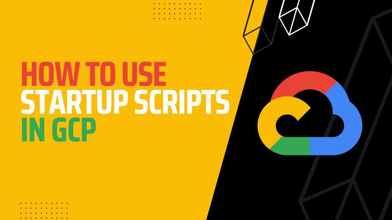 How To Use Startup Script in GCP | Google Cloud Platform Tutorial