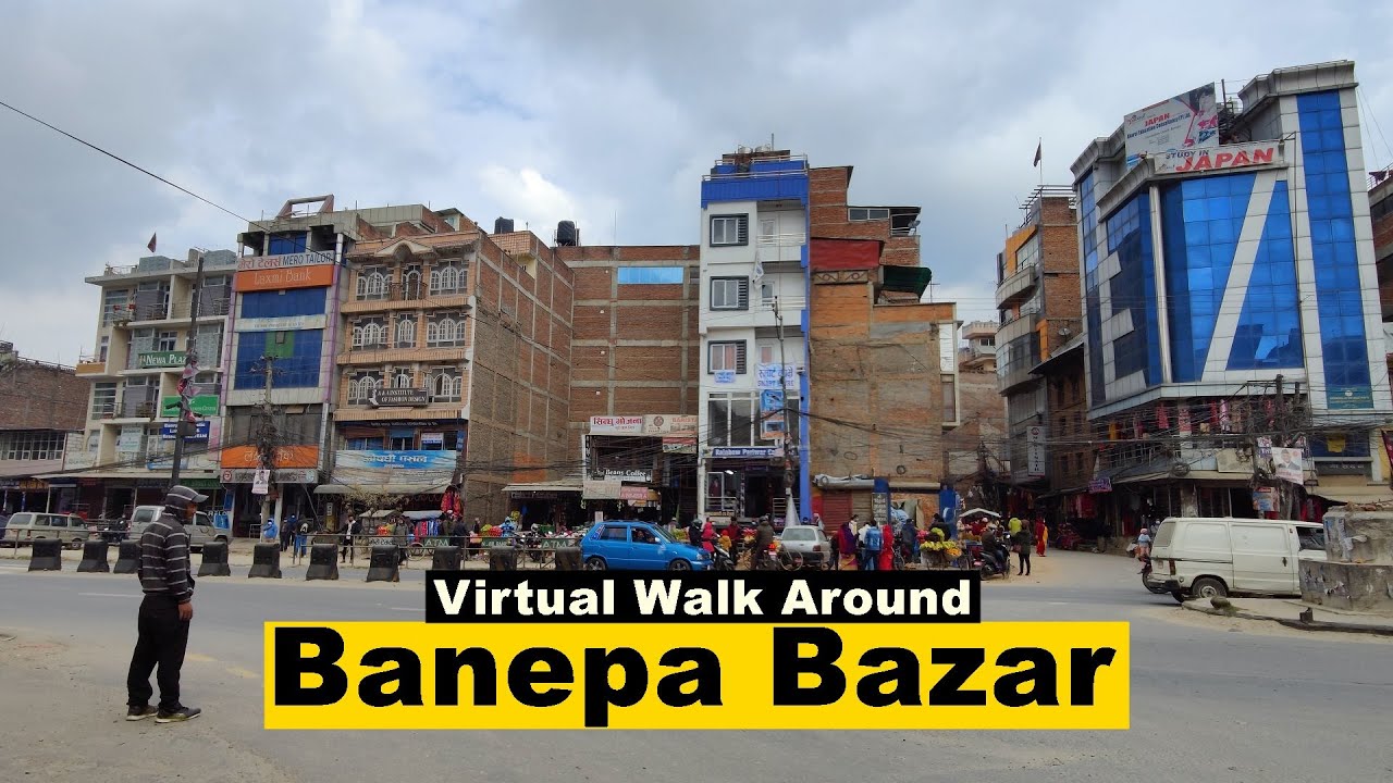BANEPA BAZAR - Virtual Walk Around City Busy Area - Nepal 2022