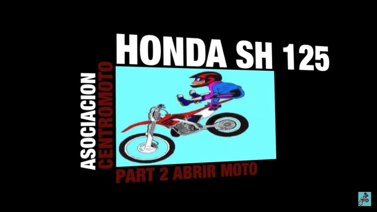 HONDA SH 125 / 150 ABRIR MOTOR PART 2