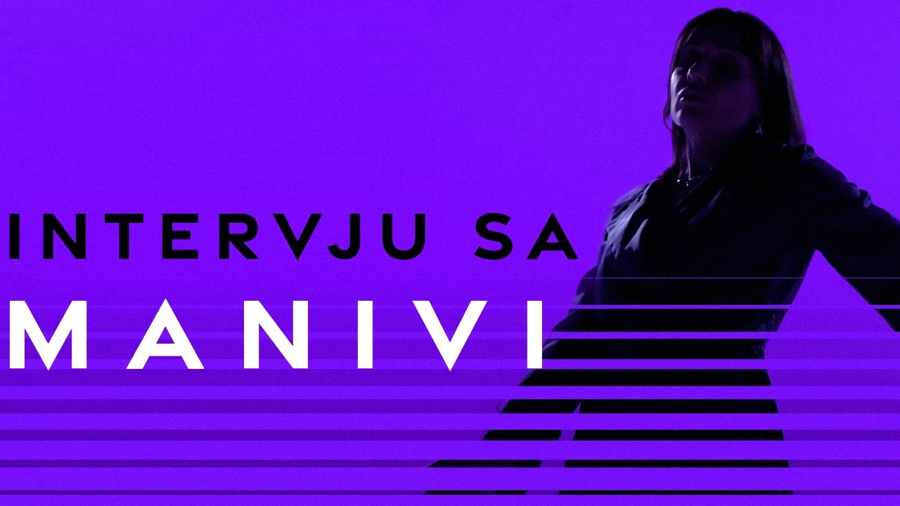Intervju sa MANIVI za PZE2026 (Svaki dan)