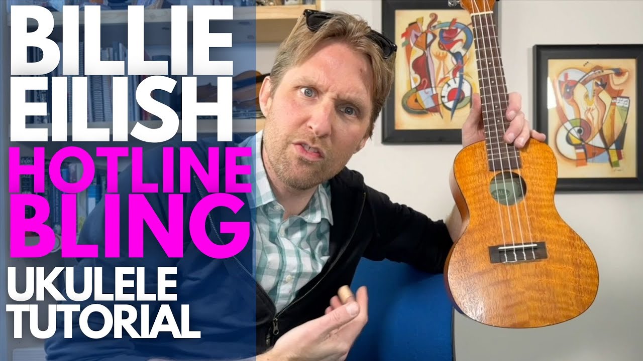 Hotline Bling Учебное пособие по игре на укулеле Билли Айлиш - Уроки игры на укулеле со Стюартом!