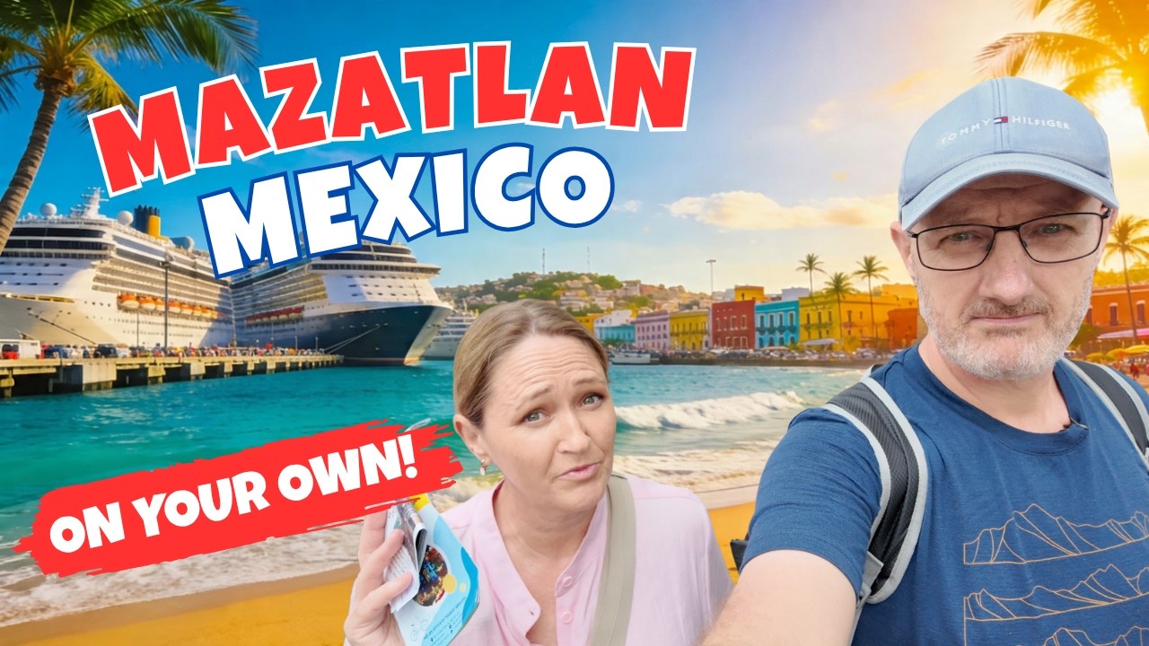 Mazatlan - How to DIY a budget cruise port visit