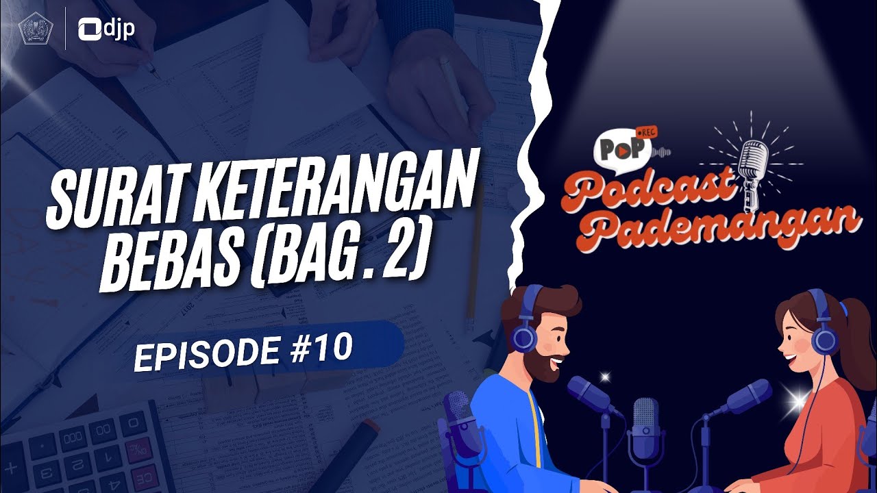PoP LIVE Episode #10 - Surat Keterangan Bebas (Bagian 2)