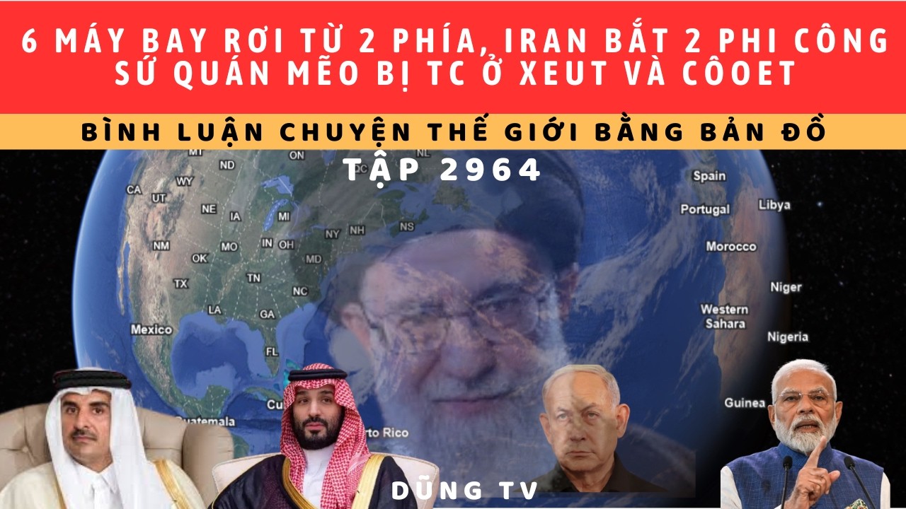 Tập 2964. Sứ quán Mẽo ở CôOet, Xeut bị tấn công.HK kêu gọi tất cả công dân rời khỏi TĐ. Tehran bị TC